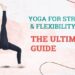 Yoga for arthritis: flexibility and strength